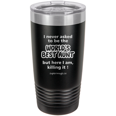 I Never Asked To Be The Worlds Best Uncle But Here graphic on a black 20 oz tumbler