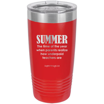 Summer The Time Of The Year -Tumbler