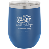 Wine Is Like Duct Tape It Fixes Everything -Wine glass