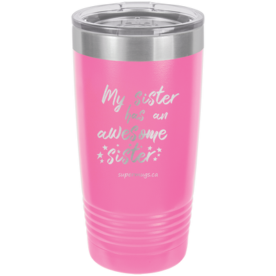 My Sister Has An Awesome Sister - Tumbler