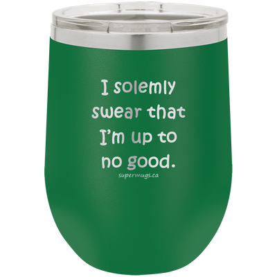 I Solemly Swear That Im Up To No Good - Wine Glass
