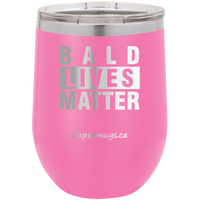 Bald Lives Matter - Wine glass