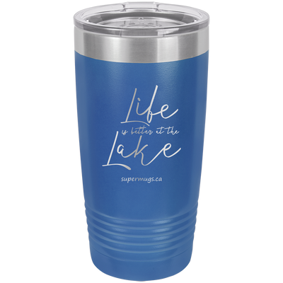 LIfe Is Better At The Lake - Tumbler