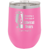 Enjoying A Cup Of Liberal Tears - Wine glass