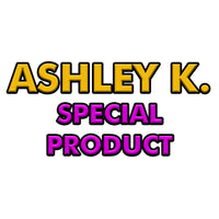 Ashley K Special Order