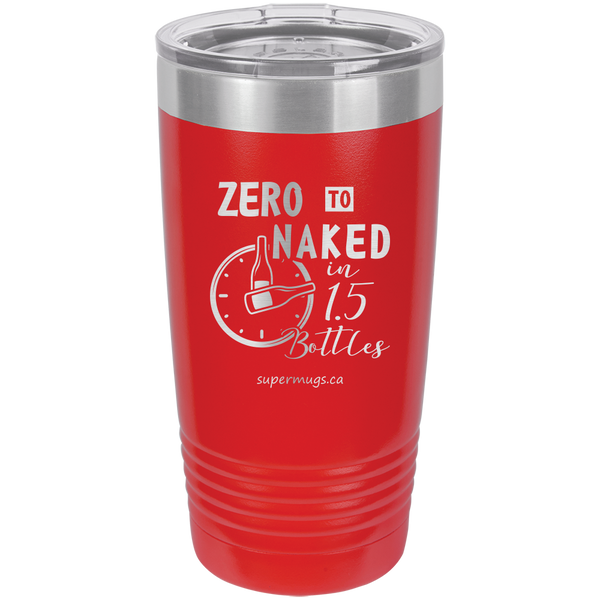 Zero To Naked In One And Half Bottles - tumbler