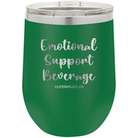 Emotional Support Beverage - Wine glass