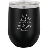 LIfe Is Better At The Lake - Wine Glass
