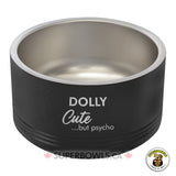 Cute But Psycho Personalized Small Bowl
