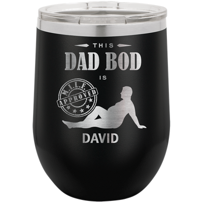 This Dad Bod Is MILF Approved Wine Glass